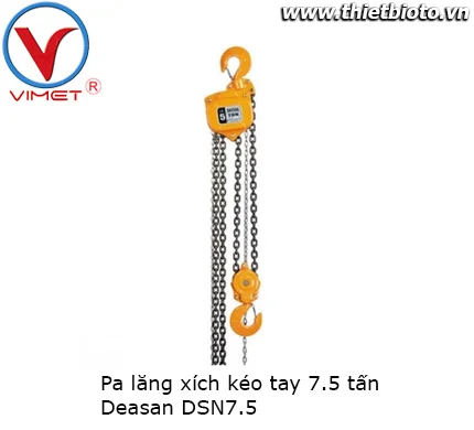 Pa lăng xích kéo tay 7.5 tấn Deasan DSN7.5